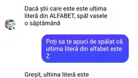 BANC | Care e ultima literă din alfabet, de fapt