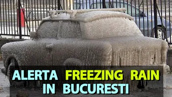 Alertă „freezing rain” pentru mâine, în Capitală. Bucureștenii sunt sfătuiți să se adăpostească, potrivit meteorologilor weather.com