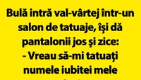 BANC | Bulă intră val-vârtej într-un salon de tatuaje