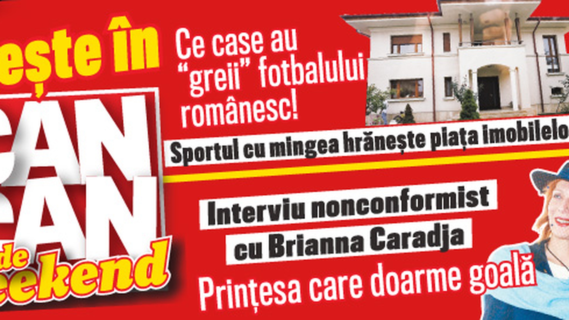 NU RATA CANCAN-ul de Weekend! Ai un super interviu cu Brianna Caradja si un concurs de 7 stele, CANCANIADA de Weekend