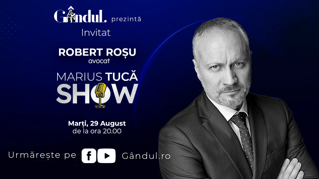 Marius Tucă Show începe marți, 29 august, de la ora 20.00, live pe gândul.ro. Invitați: Robert Roșu, avocat și Ionuț Cristache, jurnalist