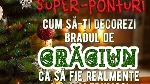 Super-ponturi! Cum să-ți decorezi bradul de Crăciun ca să fie realmente cel mai frumos!
