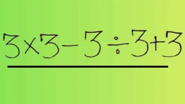 Test IQ pentru matematicieni | Calculați în cap: 3 x 3 - 3 : 3 + 3 =?