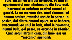 BANCUL ZILEI | Bulă și nimfomana din București