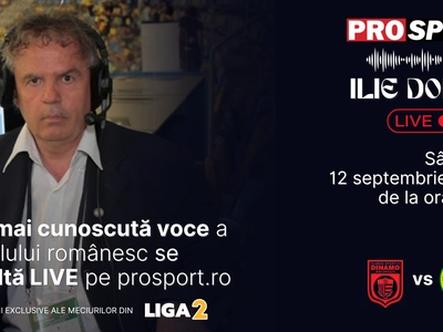 Ilie Dobre comentează LIVE pe ProSport.ro meciul C.S. Dinamo București – Concordia Chiajna, sâmbătă, 12 septembrie 2026, de la ora 11:00