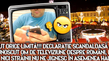 A ÎNTRECUT ORICE LIMITĂ!!! Declaraţie SCANDALOASĂ a unui cunoscut om de televiziune despre români, de Crăciun