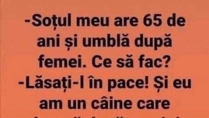BANC | "Soțul meu are 65 de ani și tot umblă după femei"