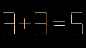 Test de inteligență | Mutați un singur chibrit pentru a corecta 3 + 9 = 5