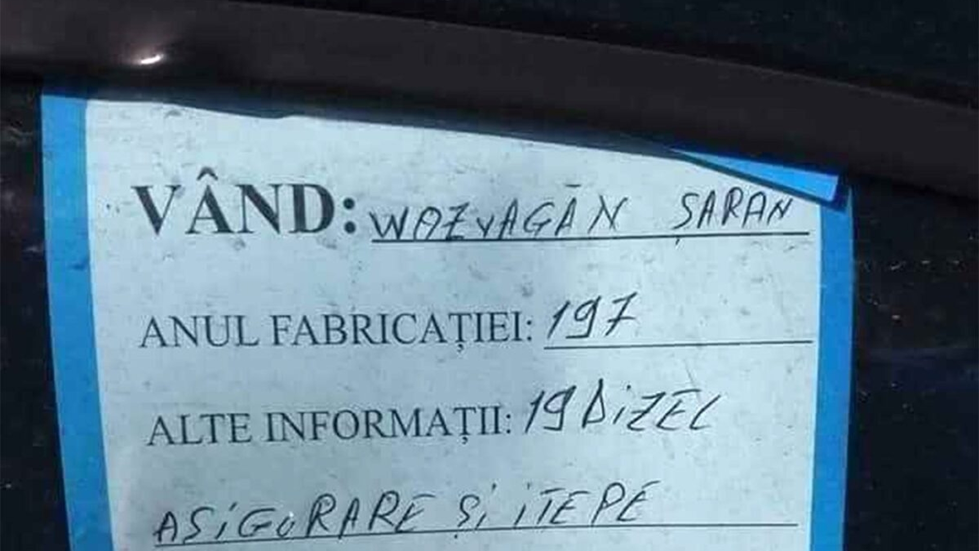 Anunțul unui român analfabet a devenit viral: "Vând Wozvagăn Șaran. Asigurare și itepe are până..." Ce preț cere