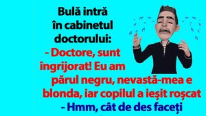 Bancul dimineții | Bulă intră în cabinetul doctorului: "Copilul a ieșit roșcat!"