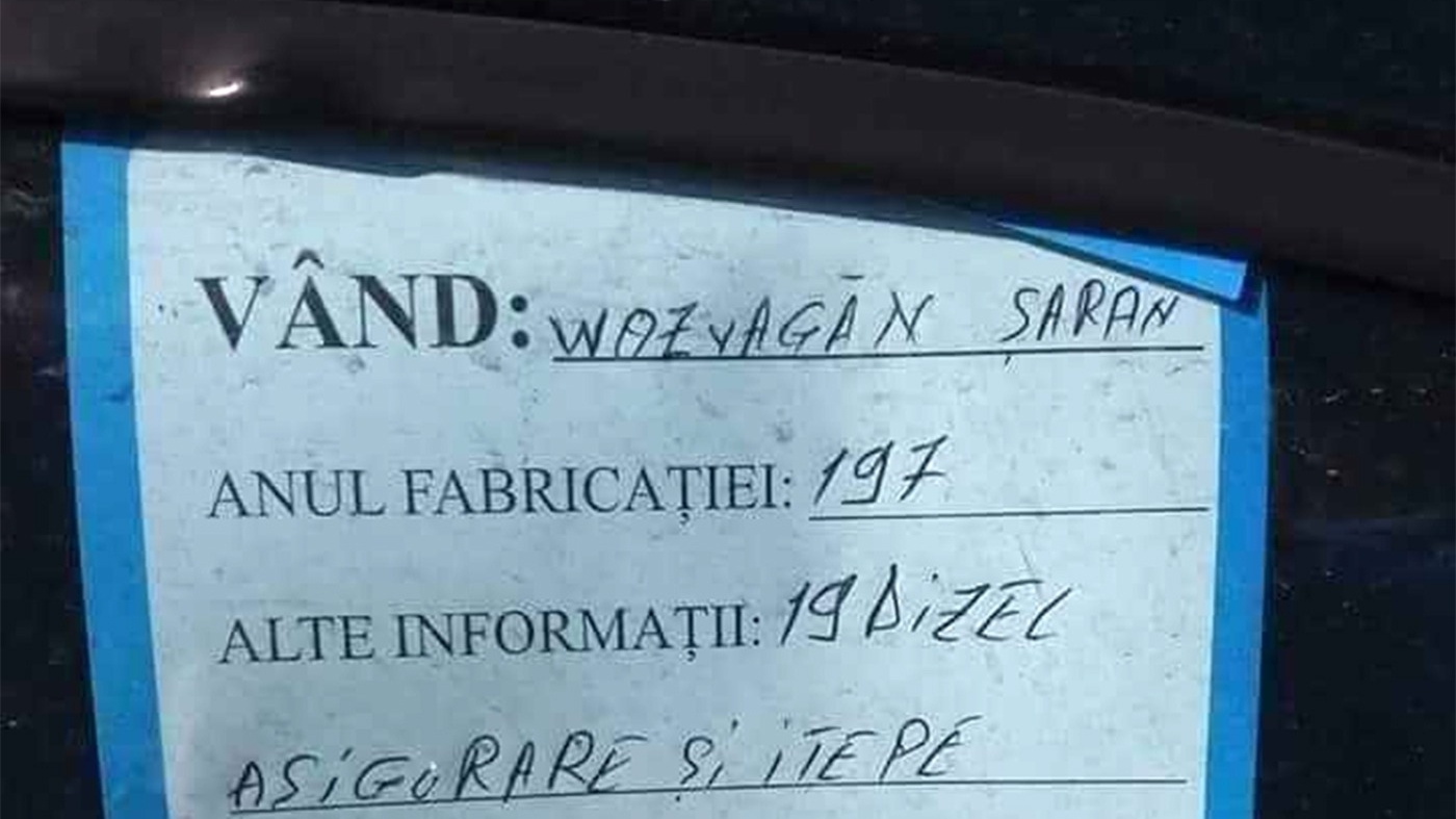 Anunțul unui român analfabet a devenit viral: "Vând Wozvagăn Șaran. Asigurare și itepe are până..." Ce preț cere