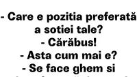 BANC | Care e poziția preferată a soției tale? Poziția cărăbuș