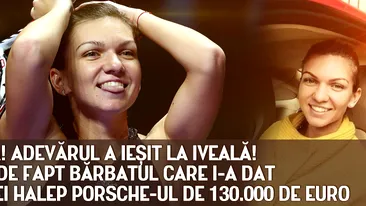 Bomba! Adevarul a iesit la iveala! Cine e de fapt barbatul care i-a dat Simonei Halep Porsche-ul