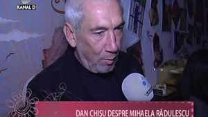 Dan Chişu, despre relaţia cu Mihaela Rădulescu: "Mă certam săptămânal cu ea. Are o personalitate puternică"