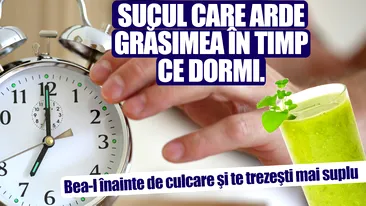 Sucul care arde grăsimea în timp ce dormi. Bea-l înainte de culcare şi te trezeşti mai suplu