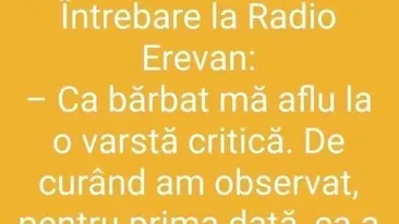 BANCUL ZILEI: Întrebare la Radio Erevan: „Este un semn rău când observ că nu merge”