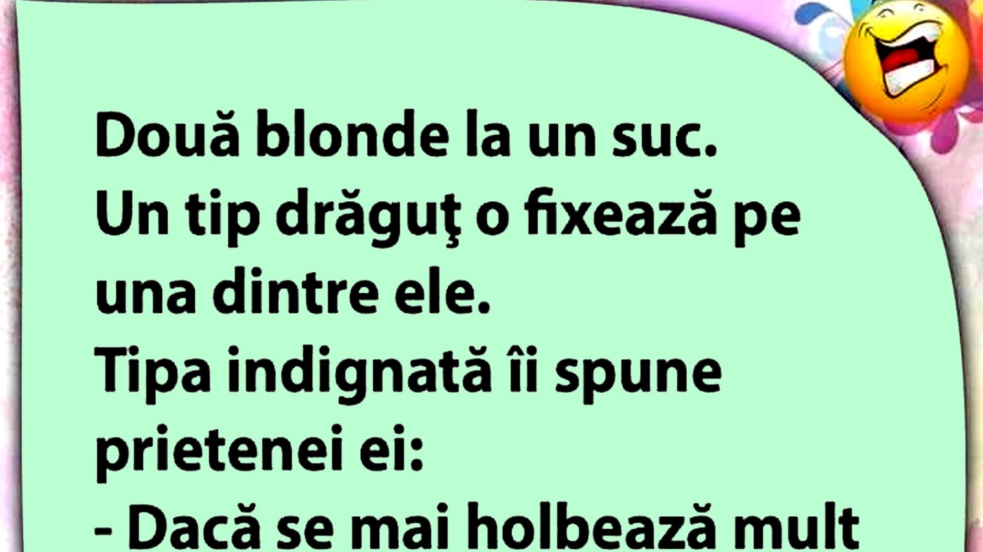 BANCUL ZILEI | Două blonde, la un suc