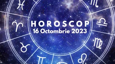 Horoscop 16 octombrie 2023. Zodia care va avea mult noroc la bani