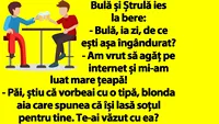 BANC | Bulă și Ștrulă ies la bere: Am vrut să agăț pe internet și mi-am luat mare țeapă!