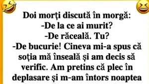 BANCUL SFÂRȘITULUI DE WEEKEND | 2 morți la morgă: ”De la ce ai murit?”