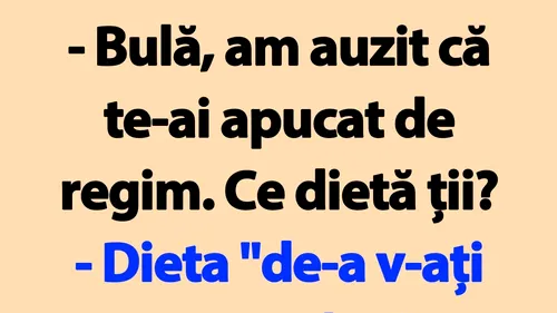 BANC | Bulă, ce dietă ții?