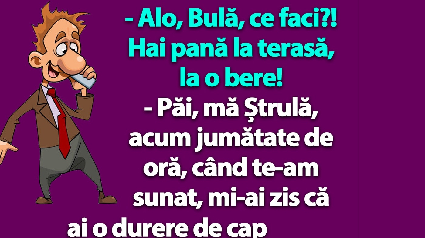 BANC | "Alo, Bulă, hai la o bere!"