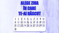 TEST. Alege ziua de naștere. O să te surprindă ce afli despre tine