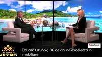 Eduard Uzunov s-a destăinuit! A vorbit despre succesul în imobiliare: ”Brandul pe care l-am creat este extraordinar”