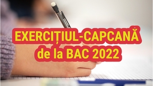Exercițiul banal de la Bacalaureat 2022 care i-a pus pe majoritatea elevilor în dificultate. Capcana de la proba scrisă la Matematică