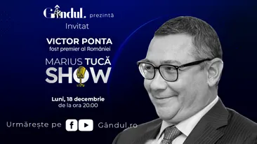 Marius Tucă Show începe luni, 18 decembrie, de la ora 20.00, live pe gandul.ro. Invitat: Victor Ponta