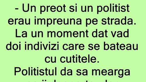 BANC | Un preot și un polițist erau împreună pe stradă