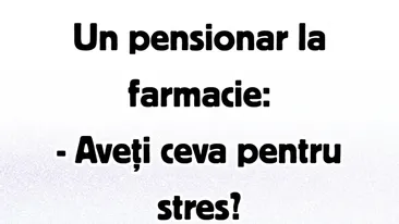 BANCUL ZILEI | Pensionarul și farmacista