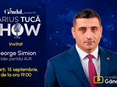Marius Tucă Show începe marți, 15 septembrie, de la ora 19.00, live pe Gândul. Invitat: George Simion