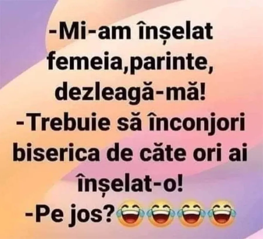 BANC | "Mi-am înșelat femeia, părinte, dezleagă-mă!"