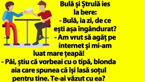 BANC | Bulă și Ștrulă ies la bere: "Am vrut să agăț pe internet și mi-am luat mare țeapă!"