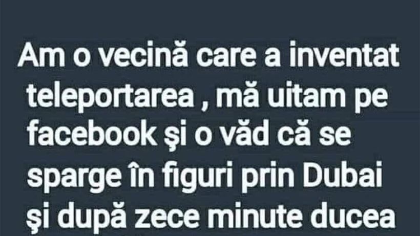 Bancul începutului de lună | Vecina care a inventat teleportarea