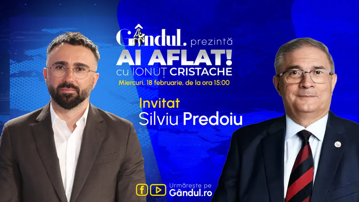 „Ai Aflat! cu Ionuț Cristache” începe miercuri, 18 februarie, de la ora 15.00, live pe Gândul. Invitat: Silviu Predoiu