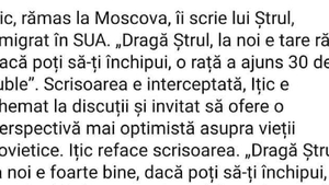 BANC | Ițic, rămas la Moscova, îi scrie lui Ștrul
