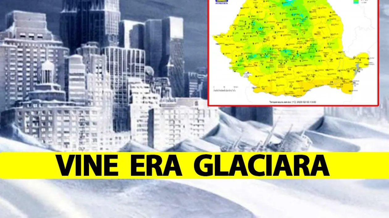 ANM, în alertă! Vine era glaciară. Anunț apocaliptic pentru România și pentru întreaga omenire