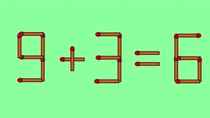 Test IQ exclusiv pentru genii | 9+3=6 este greșit. Pentru a corecta egalitatea, mutați un singur chibrit