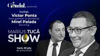 Marius Tucă Show începe marți, 18 iulie, de la ora 20.00, live pe gândul.ro. Invitați: Victor Ponta și Mirel Palada