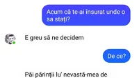 Bancul de duminică | Doi prieteni stau de vorbă: „Acum că te-ai însurat, unde o să stați?”