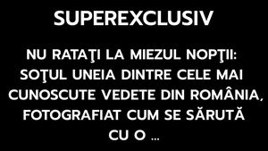 Nu ratați la miezul nopții: Soțul uneia dintre cele mai cunoscute vedete din România, fotografiat cum se sărută cu o...