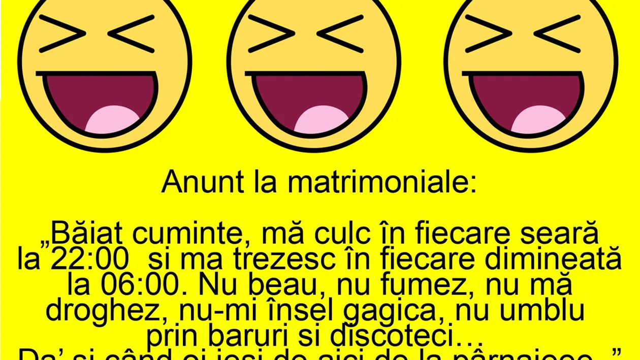 BANC | Anunț la matrimoniale: Băiat cuminte, mă culc în fiecare seară la 22:00 și mă trezesc în fiecare dimineță la 6:00