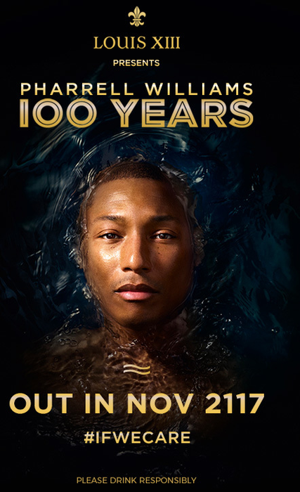 (P) LOUIS XIII anunţă 100 YEARS, o nouă piesă a lui PHARRELL WILLIAMS, ce va fi lansată în 2117 #IFWECARE
