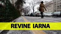 Revine iarna în București! Meteorologii Accuweather au modificat prognoza în România