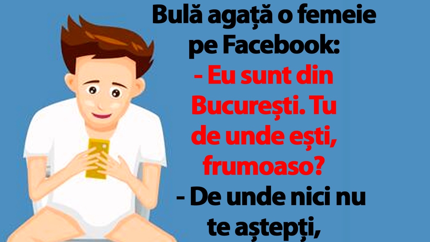 BANC | Bulă agață o femeie pe Facebook: "Eu sunt din București. Tu de unde ești, frumoaso?"