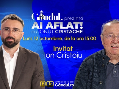 „Ai Aflat! cu Ionuț Cristache” începe luni, 12 octombrie, de la ora 15.00, live pe Gândul. Invitat: Ion Cristoiu