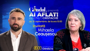 „Ai Aflat! cu Ionuț Cristache” începe joi, 10 septembrie, de la ora 15.00, live pe Gândul. Invitată: Mihaela Ceaușescu