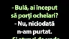 BANC | Bulă și semnele de pe nas